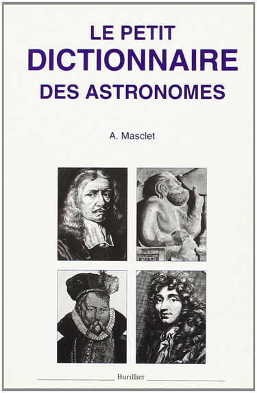 LE PETIT DICTIONNAIRE DES ASTRONOMES