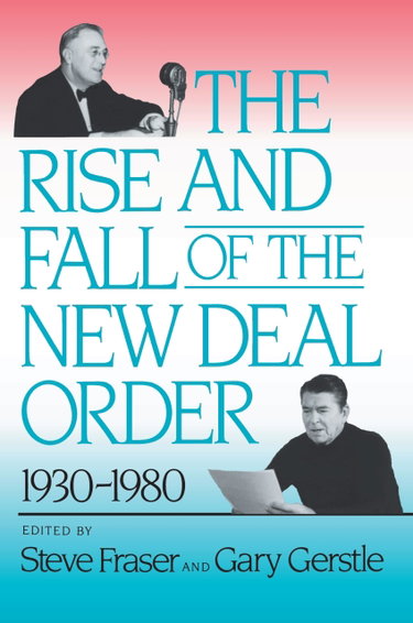 Couverture de The Rise and Fall of the New Deal Order, 1930-1980