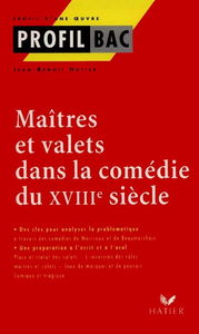 Maîtres et valets dans la comédie du XVIIIe siècle