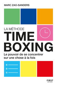 La méthode timeboxing : le pouvoir de se concentrer sur une chose à la fois