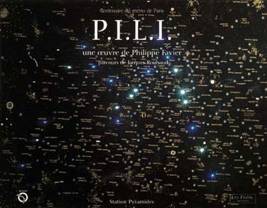 P.I.L.I. : une oeuvre de Philippe Favier, parcours de Jacques Roubaud