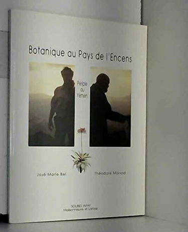 Botanique au pays de l'encens : périple au Yémen