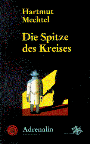 Couverture de Die Spitze des Kreises : Kriminalroman.;