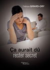 Ca aurait dû rester secret