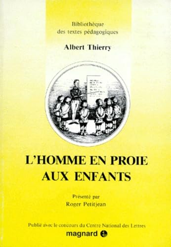 Couverture de L'Homme en proie aux enfants par Thierry Albert