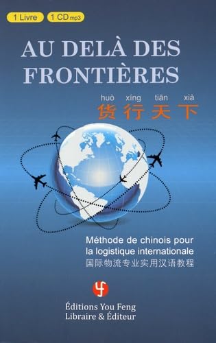 Au delà des frontières: Méthode de chinois pour la logistique internationale