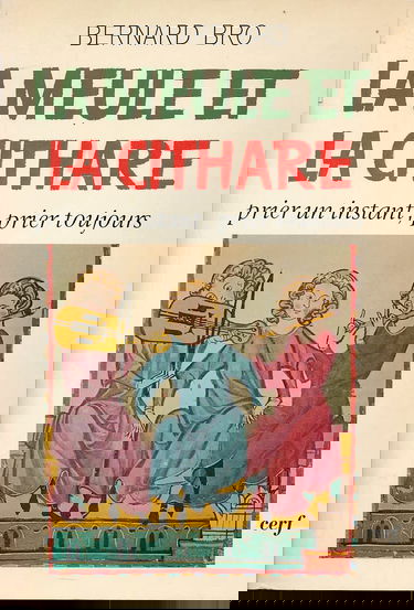 La Meule et la cithare : prier un instant, prier toujours