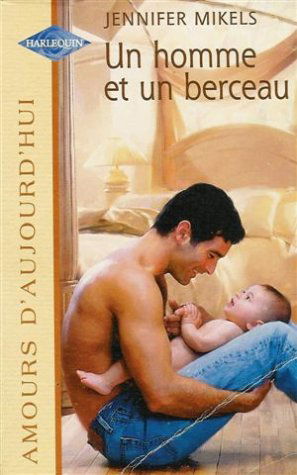 UN HOMME ET UN BERCEAU