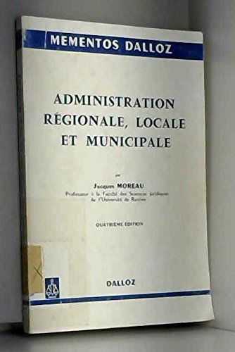 Administration régionale, départementale et municipale