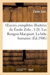 Couverture de Oeuvres complètes illustrées de Emile Zola 1-20. Les Rougon-Macquart. La bête humaine par Emile Zola