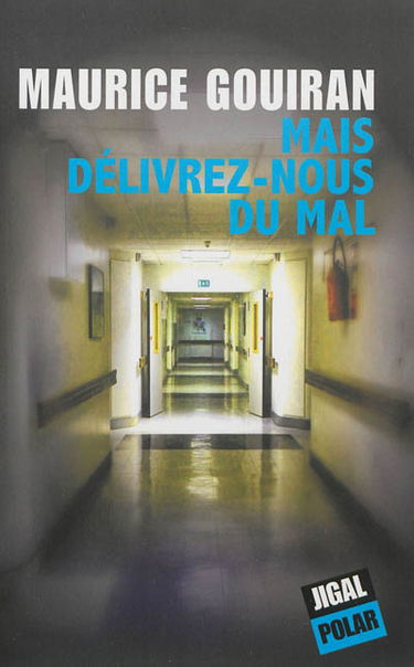 Mais délivrez-nous du mal