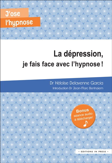 Couverture de La dépression, je fais face avec l'hypnose !