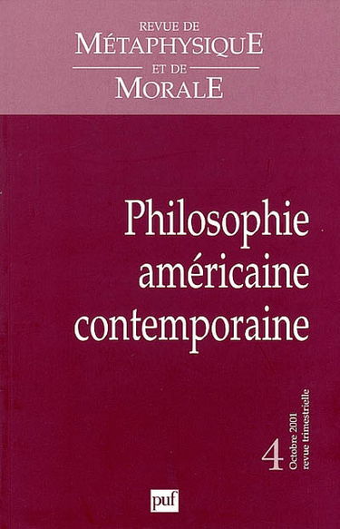 Revue de métaphysique et de morale, n° 4 (2001). Philosophie américaine contemporaine