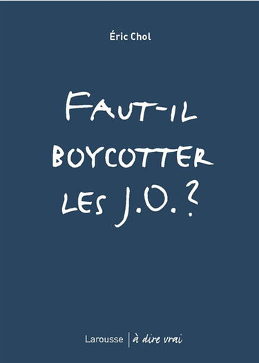 Faut-il boycotter les J.O. ?