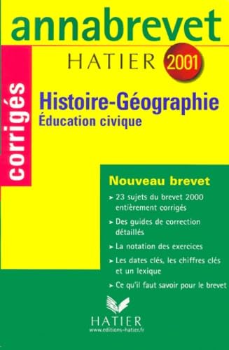 Annabrevet 2001 : Histoire-Géographie Education civique (sujets corrigés)