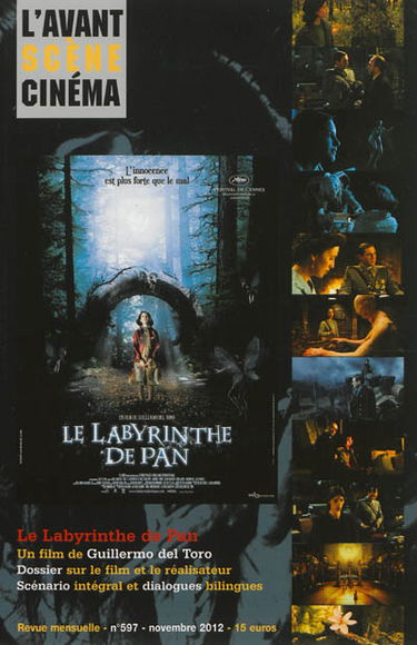Avant-scène cinéma (L'), n° 597. Le labyrinthe de Pan : un film de Guillermo del Toro