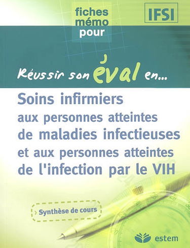 Soins infirmiers aux personnes atteintes de maladies infectieuses et aux personnes atteintes de l'infection par le VIH