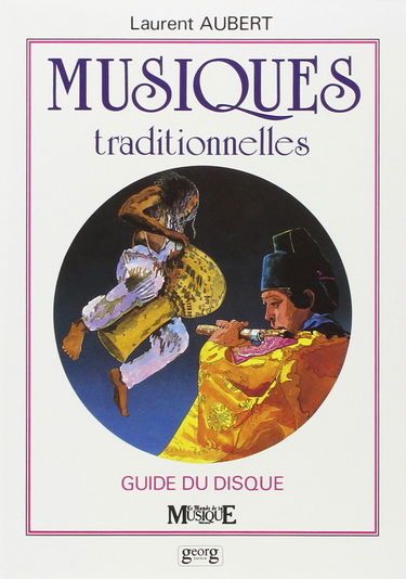 Musiques traditionnelles : guide du disque 1991