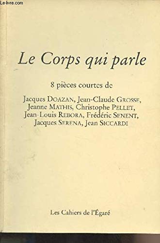 Le corps qui parle : 8 pièces courtes