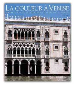 La couleur à Venise : marbre, mosaïque, peinture et verrerie, 1250-1550