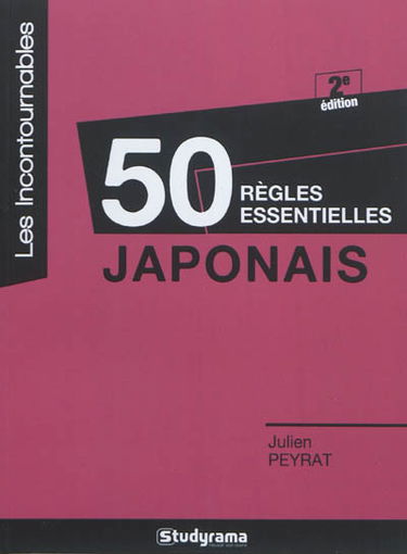 50 règles essentielles : japonais