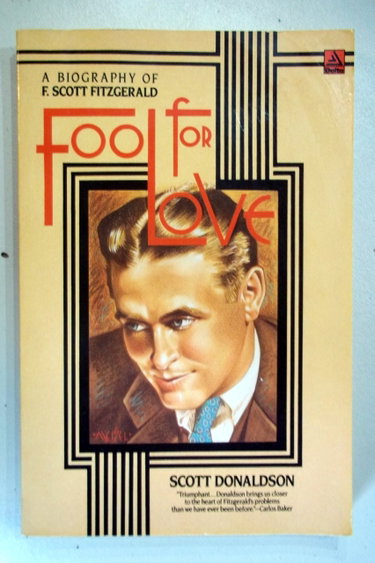 Couverture de Fool for Love: A Biography of F. Scott Fitzgerald
