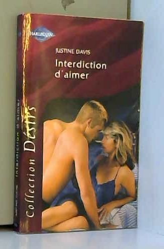 INTERDICTION D'AIMER