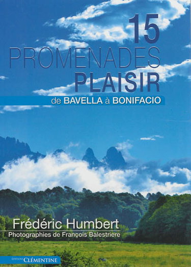 Couverture de 15 promenades plaisir : de Bavella à Bonifacio