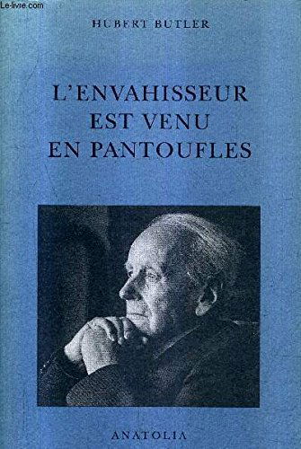 L'envahisseur est venu en pantoufles