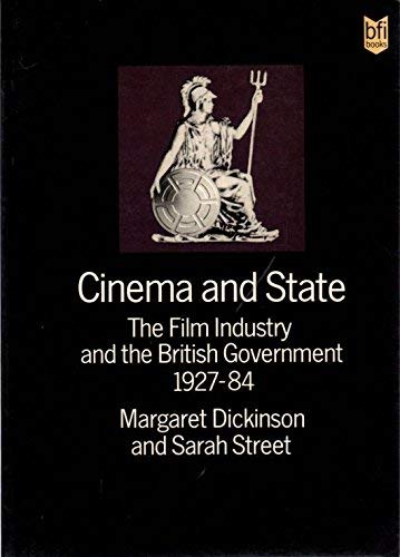 Couverture de Cinema and State: The Film Industry and the British Government 1927-1984