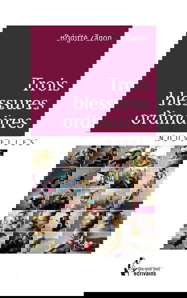 Trois blessures ordinaires