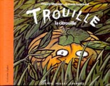 Trouille, la citrouille