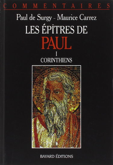 Les épîtres de Paul. Vol. 1. Corinthiens : commentaire pastoral