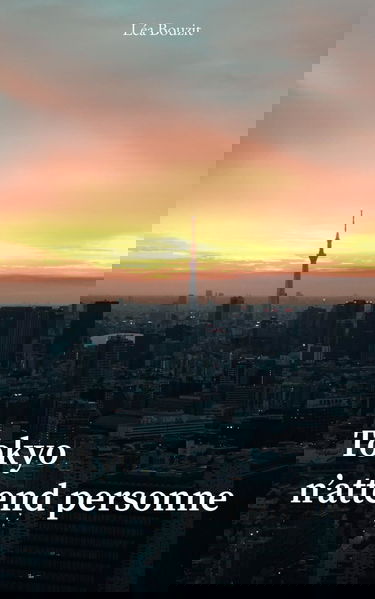 Tokyo n'attend personne