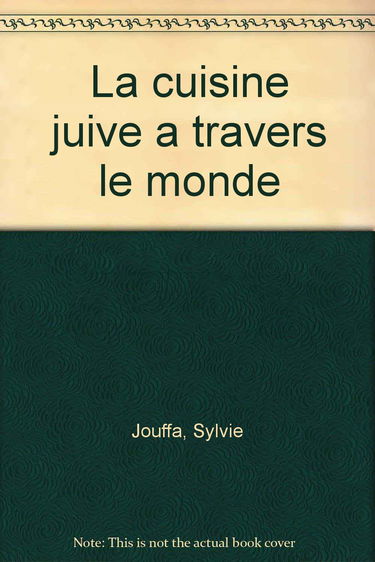 Cuisine juive a travers le monde (La)