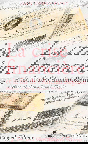 La crise financière et la fin de l'Ancien Régime : chronique d'un désastre évitable