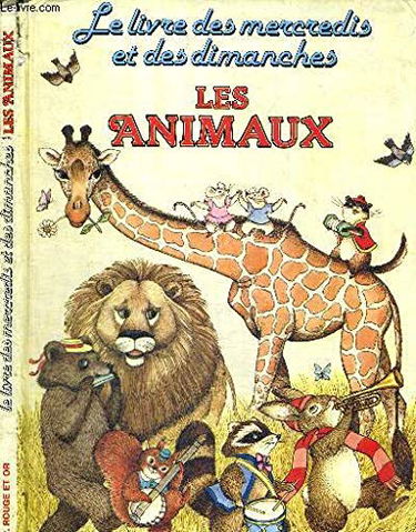 Le Livre des mercredis et des dimanches : les animaux