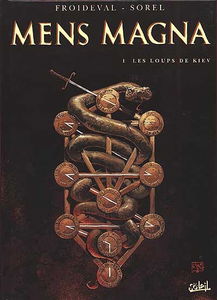 Mens magna. Vol. 1. Les loups de Kiev
