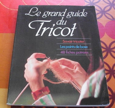 Le Grand guide du tricot
