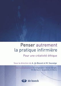 Penser autrement la pratique infirmière