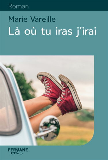 Là où tu iras j'irai