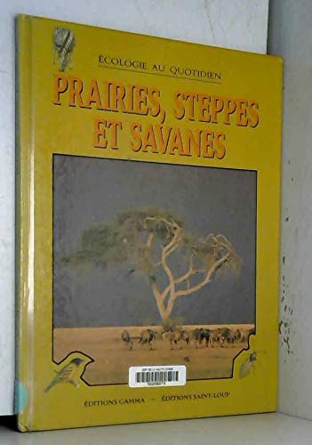 Prairies, steppes et savanes