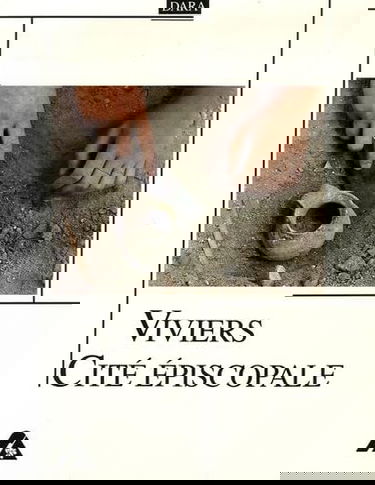 Viviers, cité épsicopale: Etudes archéologiques