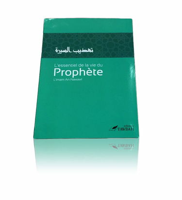 L´essentiel de la vie du Prophete