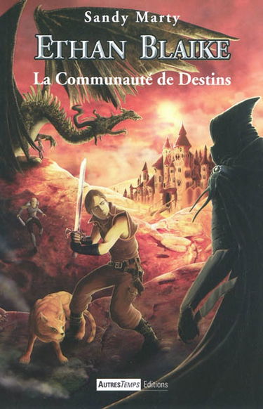 Ethan Blaike : les mangeurs de mémoire. Vol. 2. La communauté de destins