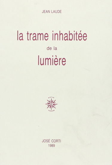 La Trame inhabitée de la lumière