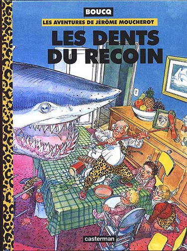 Les aventures de Jérôme Moucherot. Vol. 1. Les dents du recoin