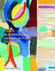 Trésors de la Bibliothèque nationale de France. Vol. 2. Aventures et créations, XIXe et XXe siècles