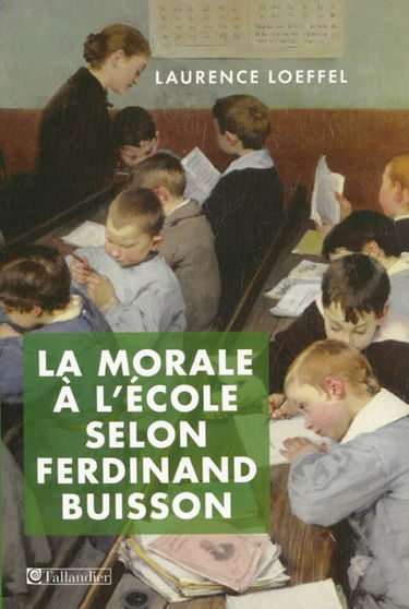 La morale à l'école selon Ferdinand Buisson
