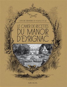Le cahier de recettes du manoir d'Eyrignac